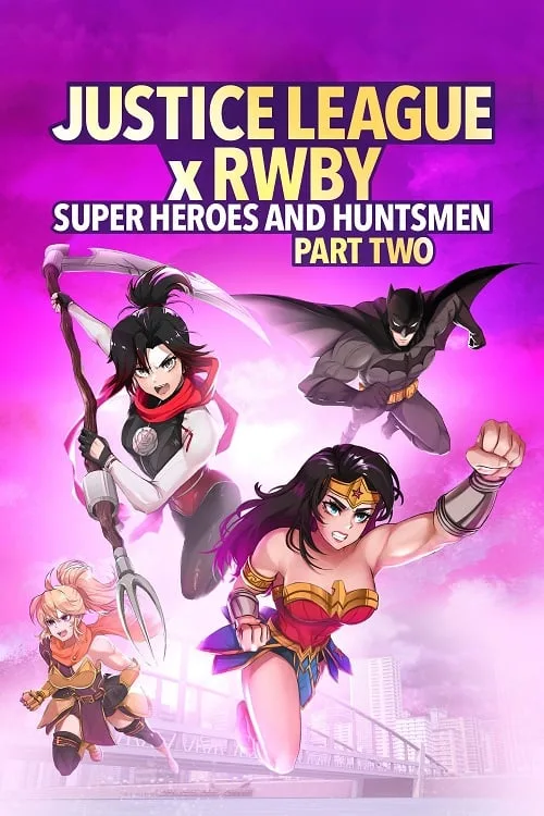 ดูอนิเมะ Justice League x RWBY Super Heroes & Huntsmen Part Two (2023)