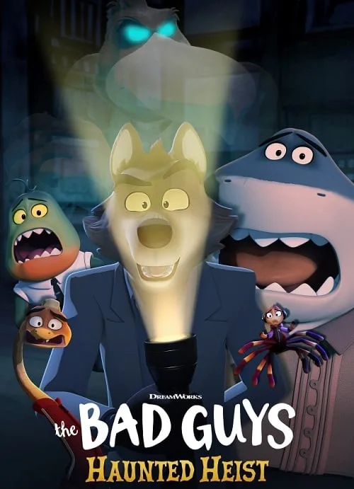 ดูอนิเมะ The Bad Guys Haunted Heist วายร้ายพันธุ์ดี ปล้นป่วนฮาโลวีน (2024)