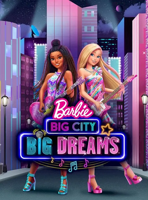 เว็บดูอนิเมะออนไลน์ฟรี Barbie Big City Big Dreams (2021)